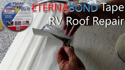 Eternabond RV Roof Repair  Useful Knowledge