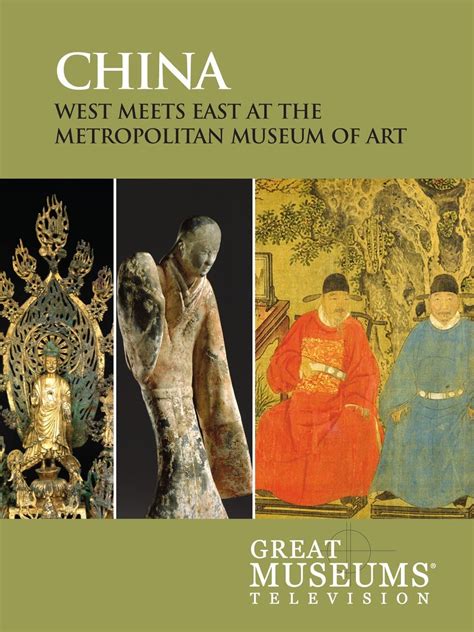 PREVIEW GREAT MUSEUMS China West Meets East at The Metropolitan Museum of Art